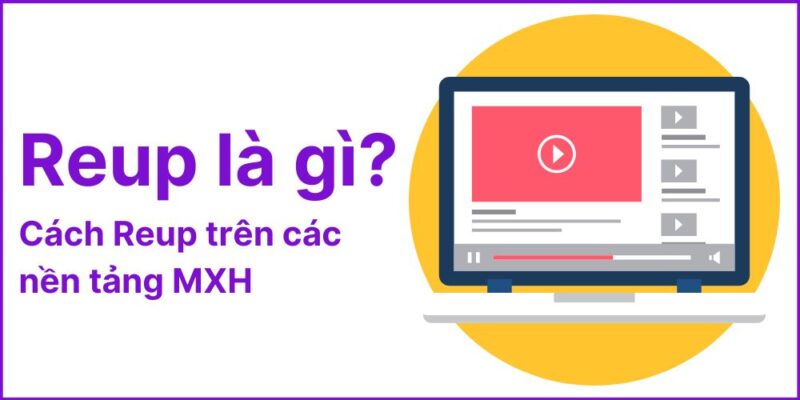 Reup YouTube Không Dính Bản Quyền