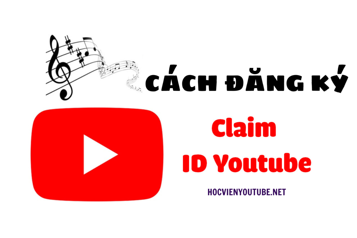 Cách đăng ký Claim ID Nhạc Youtube
