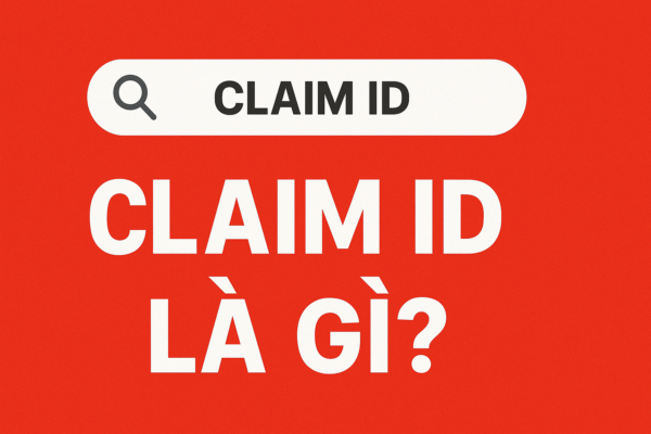 Claim ID Là Gì?