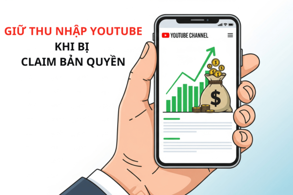 Giữ Thu Nhập YouTube Khi Bị Claim Bản Quyền: Cách Bảo Vệ Quyền Lợi Và Thu Nhập Hiệu Quả