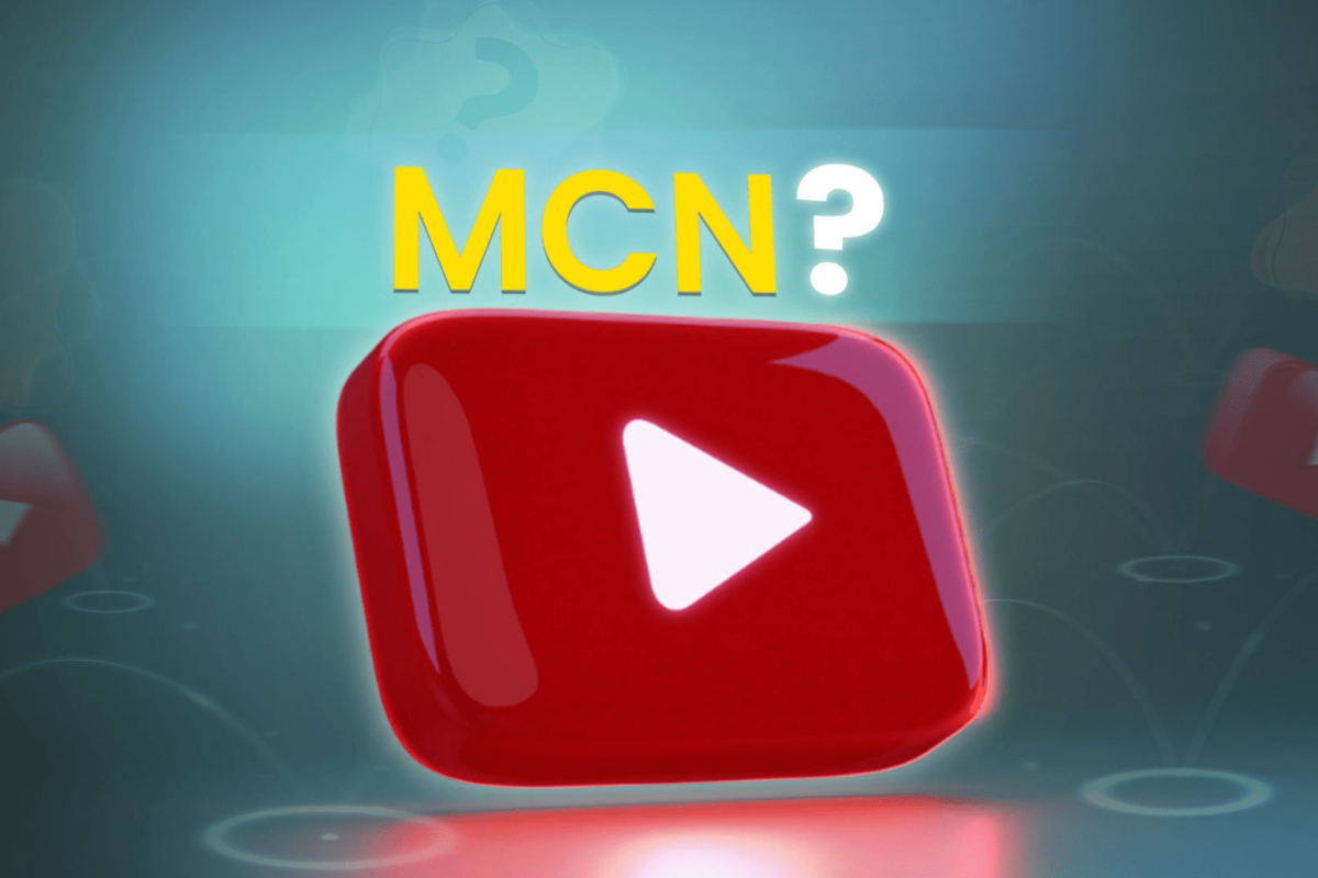 MCN YouTube Là Gì Và Tại Sao Creator Nên Tham Gia?