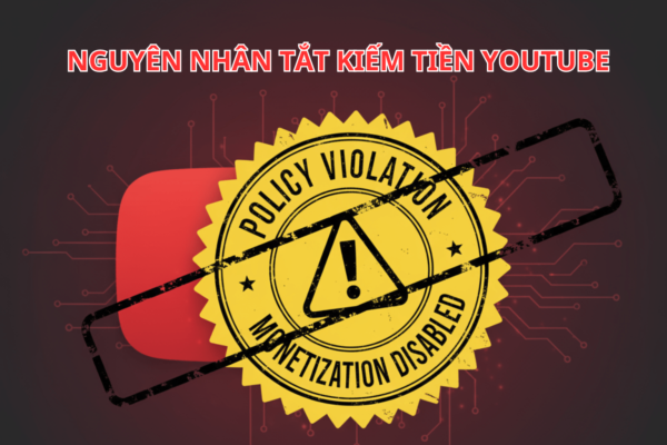 Nguyên Nhân Tắt Kiếm Tiền YouTube: Các Lý Do Chính Và Cách Khắc Phục